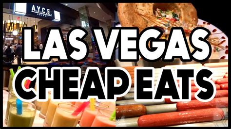 cheap eats in lv|eating in las vegas on a budget.